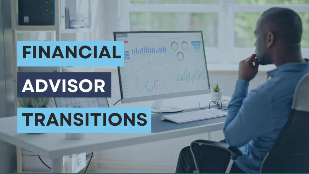 financial advisor transitions