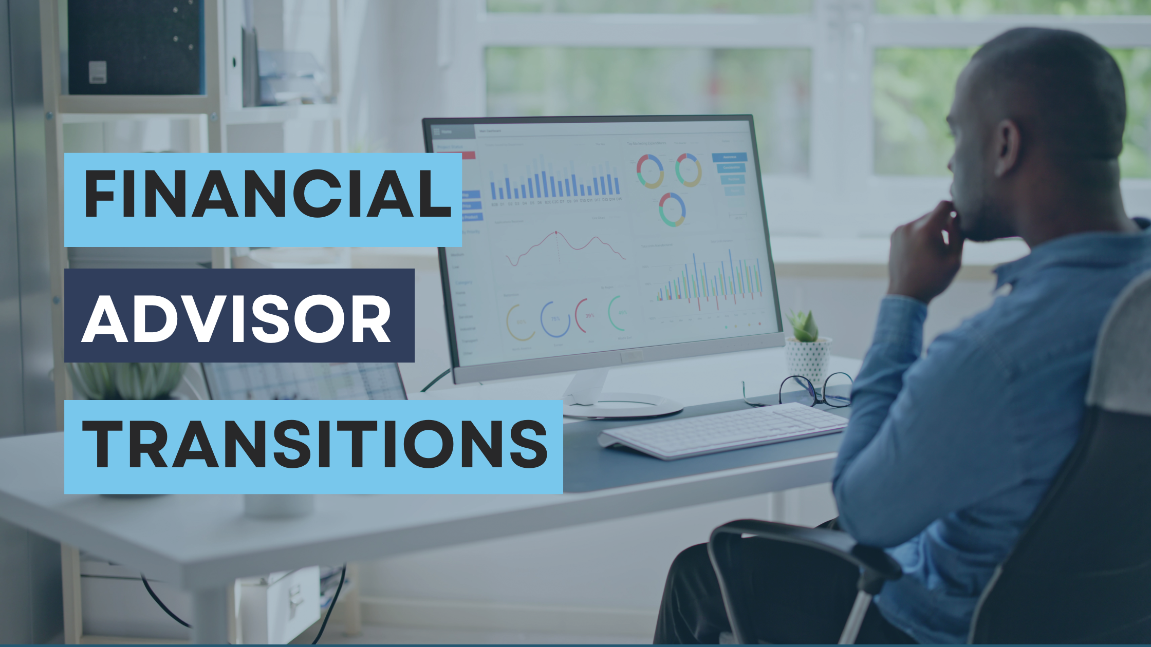financial advisor transitions